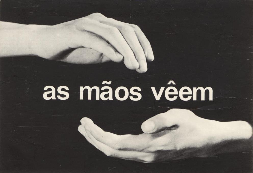 as mãos vêem